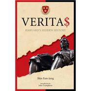 Verita$: Harvard's Hidden History 9781629630403