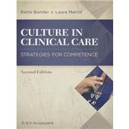 Culture in Clinical Care : Strategies for Competence 9781617110405