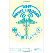 Wi-Fi Enabled Healthcare 9781466560406