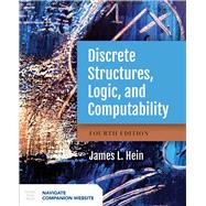 Discrete Structures, Logic, and Computability 9781284070408