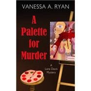 A Palette for Murder 9781432830410