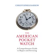 The American Pocket Watch 9780719810411