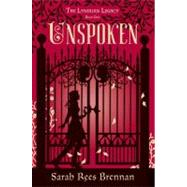Unspoken (The Lynburn Legacy Book 1) 9780375970412