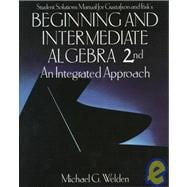 Student Solutions Manual for Gustafson and Frisk's Beginning and Intermediate Algebra 9780534360412