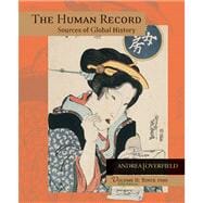 Human Record Vol. 2 : Sources of Global History since 1500 9780618370412