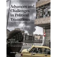 Advances and Challenges in Political Transitions 9781442240414