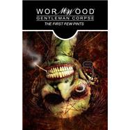 Wormwood - Gentleman Corpse: The First Few Pints 9781631400414