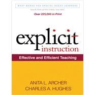 Explicit Instruction Effective and Efficient Teaching 9781609180416