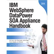 IBM WebSphere DataPower SOA Appliance Handbook (paperback) 9780133430417