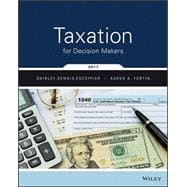 Taxation for Decision Makers, 2017 Edition 9781119330417