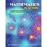 Mathematics in Action: An Introduction to Algebraic, Graphical, and Numerical Problem Solving 9780201660418