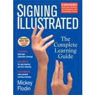 Signing Illustrated : The Complete Learning Guide 9780399530418