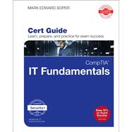CompTIA IT Fundamentals+ FC0-U61 Cert Guide 9780789760418