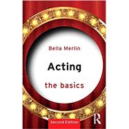 Acting: The Basics 9781138820418