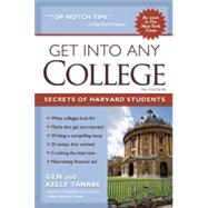 Get into Any College Secrets of Harvard Students 9781617600418