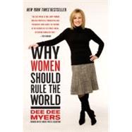 Why Women Should Rule the World : A Memoir 9780061140419