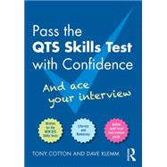 Pass the QTS Skills Tests with Confidence: And ace your interview 9781138810419