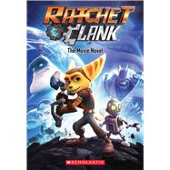 Ratchet and Clank: The Movie Novel 9781338030419
