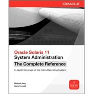 Oracle Solaris 11 System Administration The Complete Reference 9780071790420