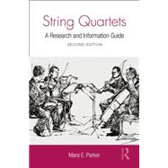 String Quartets: A Research and Information Guide 9781138870420