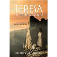 Teresa of the New World 9781631580420