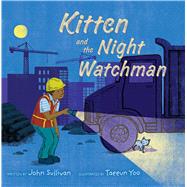Kitten and the Night Watchman 9781534480421