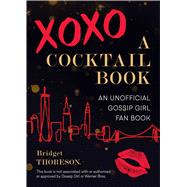 Xoxo, a Cocktail Book 9781646040421