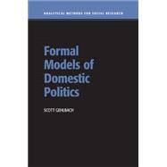 Formal Models of Domestic Politics 9781107610422