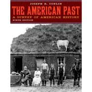 The American Past: A Survey of American History, 9th Edition 9781133340423