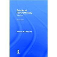Relational Psychotherapy: A Primer 9781138840423