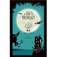 A Dog's Breakfast 9781467760423