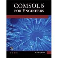 Comsol5 for Engineers 9781942270423