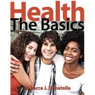 Health: The Basics, 11/e 9780321910424