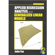 Applied Regression Analysis and Generalized Linear Models 9780761930426