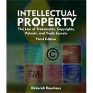 Intellectual Property: The Law of Trademarks, Copyrights, Patents, and Trade Secrets for the Paralegal, 3rd Edition 9781133480426
