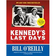 Kennedy's Last Days The Assassination That Defined a Generation 9781250060426