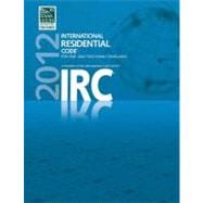 2012 International Residential Code for One- and Two- Family Dwellings 9781609830427