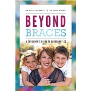 Beyond Braces
