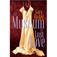 The Museum of Lost Love 9781642860429