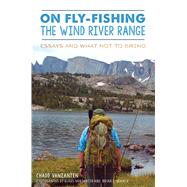 On Fly-fishing the Wind River Range 9781467140430