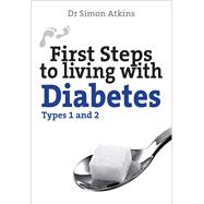 First Steps to Living With Diabetes 9780745970431