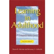 Learning in Adulthood: A Comprehensive Guide, 2nd Edition 9780787910433