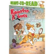 Hamster Holmes on the Right Track 9781481420433