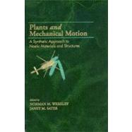 Plants and Mechanical Motion: A Synthetic Approach to Nastic Materials and Structures 9781605950433