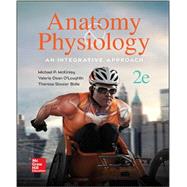 GEN COMBO Anatomy & Physiology: Integrative Approach; Connect Access Card 9781259740435