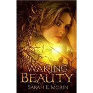 Waking Beauty 9781621840435