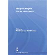 Emigrant Players: Sport and the Irish Diaspora 9781138880436