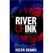 River of Ink: 1: Genesis 9781444920437