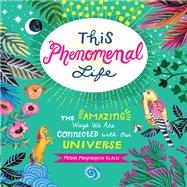 This Phenomenal Life 9781493050437