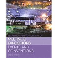 Planning and Management of Meetings, Expositions, Events and Conventions 9780132610438